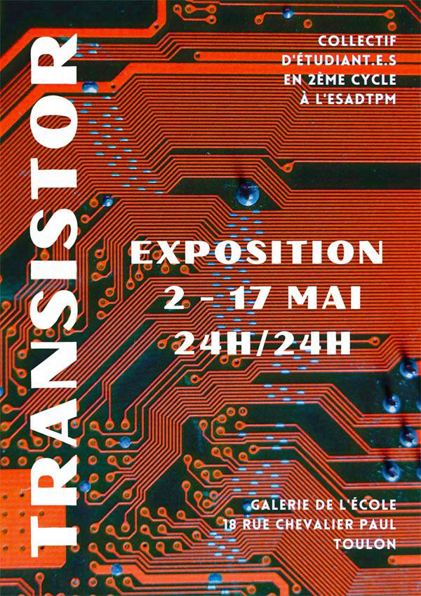 [Exposition] Transistor - Esadtpm - Galerie de l'école 
