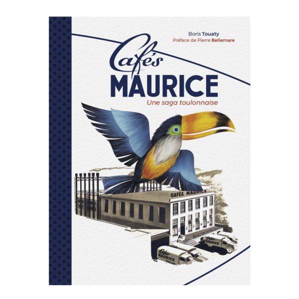Livre Cafés Maurice  Une Saga toulonnaise 3