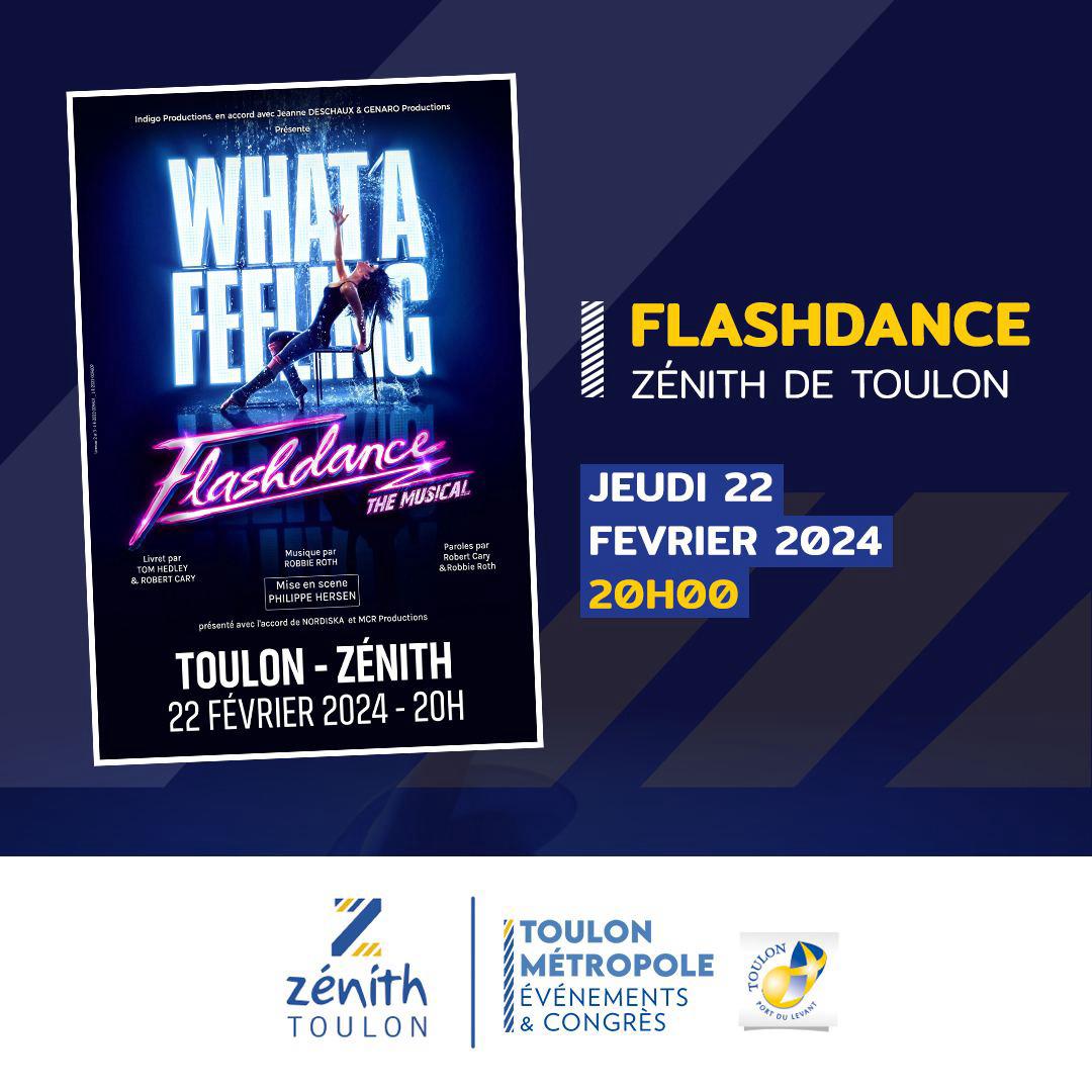 Flashdance The Musical - Zénith de Toulon 